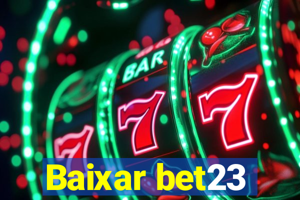 Baixar bet23